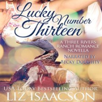 Lucky Number Thirteen by Isaacson, Liz